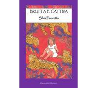 Brutta e cattiva