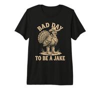 Brutta Giornata per Essere Un Cacciatore di Jake Turkey Hunting Hunter Humor Maglietta Premium