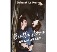 Brutta storia innamorarsi