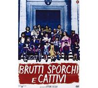 Brutti Sporchi E Cattivi