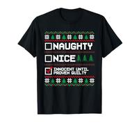 Brutto Natale Maglione Naughty Nice Innocent Until Guilty Maglietta