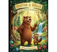 "Brutus and Bella's Big Adventure"