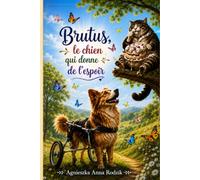 Brutus, le petit chien qui donne l'espoir
