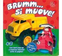 Bruumm si muove! Cucù... chi salta su? Libro pop-up. Ediz. a colori