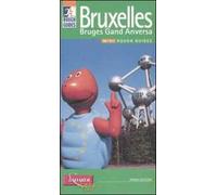 Bruxelles. Bruges, Gand, Anversa