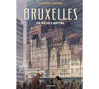 Bruxelles: Un rêve capital
