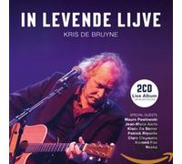 BRUYNE, KRIS DE - IN LEVENDE LIJVE