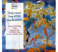 Bruzdowicz/ Antheil/ Szreder/ Strobel/ Strahl - Spring In America: American Sonatas