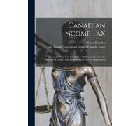 Bryan 1872- Pontifex Canadian Income Tax (Tascabile)