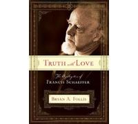 Bryan A. Follis Truth with Love (Tascabile)
