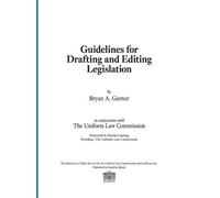 Bryan a Garner Guidelines for Drafting and Editing Legislatio (Copertina rigida)