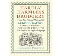 Bryan A. Garner Jack Lynch Hardly Harmless Drudgery (Copertina rigida)