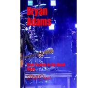 Bryan Adams: From Toronto to the World Stage