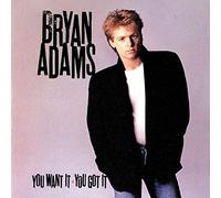 Bryan Adams - You Want It You Got It