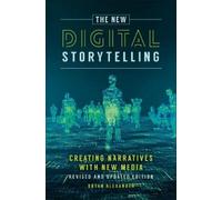 Bryan Alexander The New Digital Storytelling (Copertina rigida)