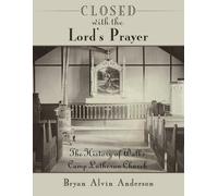 Bryan Alvin Anderson Closed with the Lord's Prayer (Tascabile)
