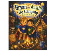 Bryan and Austin go Camping!