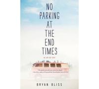 Bryan Bliss No Parking at the End Times (Copertina rigida)
