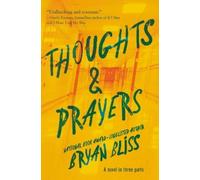 Bryan Bliss Thoughts & Prayers (Copertina rigida)