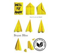 Bryan Bliss We'll Fly Away (Tascabile)