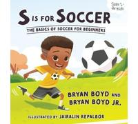 Bryan Boyd S is for Soccer (Copertina rigida)