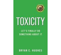 Bryan C Hughes Toxicity (Tascabile)