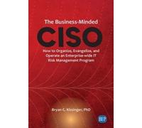 Bryan C. Kissinger The Business-Minded CISO (Tascabile)