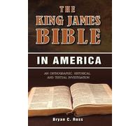 Bryan C Ross The King James Bible in America (Tascabile)