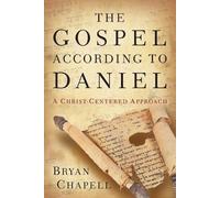 Bryan Chapell The Gospel according to Daniel - A Christ-Centered App (Tascabile)