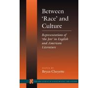 Bryan Cheyette Between 'Race' and Culture (Copertina rigida)