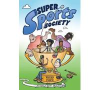 Bryan Chick The Super Sports Society Vol. 1 (Copertina rigida)