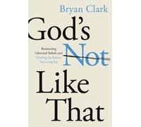 Bryan Clark Gods Not Like That (Tascabile)