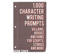 Bryan Cohen 1,000 Character Writing Prompts (Tascabile)