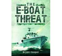 Bryan Cooper The E-Boat Threat (Tascabile)