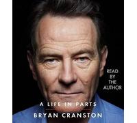 Bryan Cranston A Life in Parts (CD)
