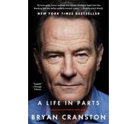Bryan Cranston A Life in Parts (Tascabile)