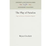 Bryan Crockett The Play of Paradox (Copertina rigida) Anniversary Collection