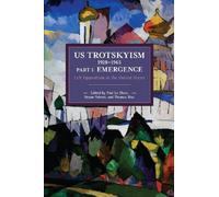 Bryan D. Palmer US Trotskyism 1928-1965 Part I: Emergence (Tascabile)