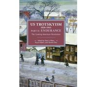 Bryan D. Palmer US Trotskyism 19281965 Part II: Endurance (Tascabile)