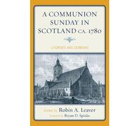 Bryan D. Spinks A Communion Sunday in Scotland ca. 1780 (Copertina rigida)