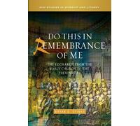 Bryan D. Spinks Do this in Remembrance of Me (Tascabile)