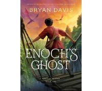 Bryan Davis Enoch's Ghost (Tascabile) Oracles of Fire