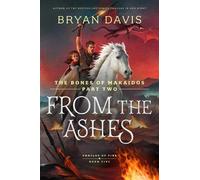 Bryan Davis From the Ashes (Tascabile) Oracles of Fire