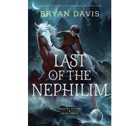 Bryan Davis Last of the Nephilim (Tascabile) Oracles of Fire