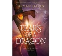 Bryan Davis Tears of a Dragon (Tascabile) Dragons in Our Midst