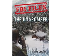 Bryan Denson The Unabomber (Tascabile) FBI Files