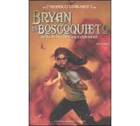 Bryan di Boscoquieto nella terra dei mezzidemoni
