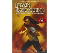 Bryan di Boscoquieto nella terra dei mezzidemoni