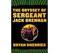 Bryan Doerries The Odyssey of Sergeant Jack Brennan (Tascabile)
