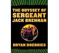 Bryan Doerries The Odyssey of Sergeant Jack Brennan (Tascabile)